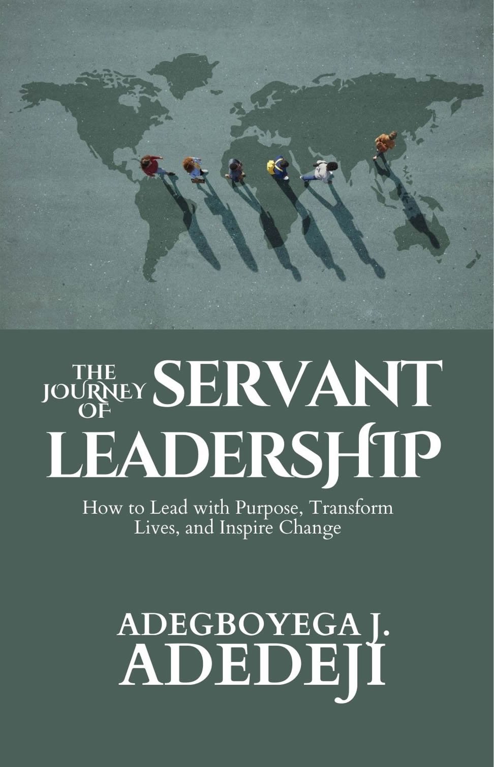 The Journey of Servant Leadership