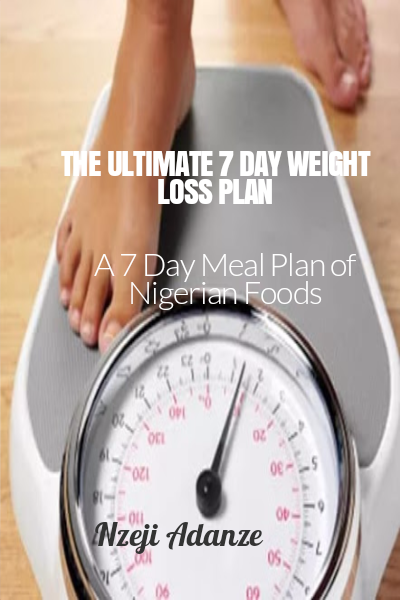 The Ultimate 7 day Weight Loss Plan