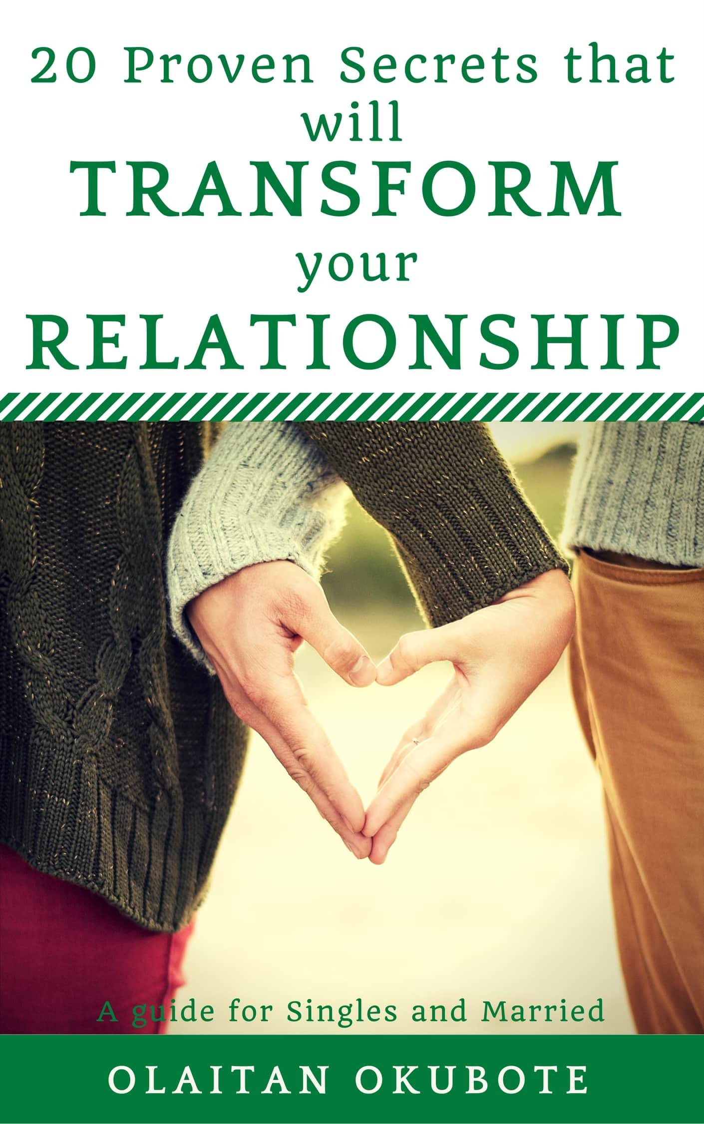 20 Proven Secrets that will Transform your Relationship