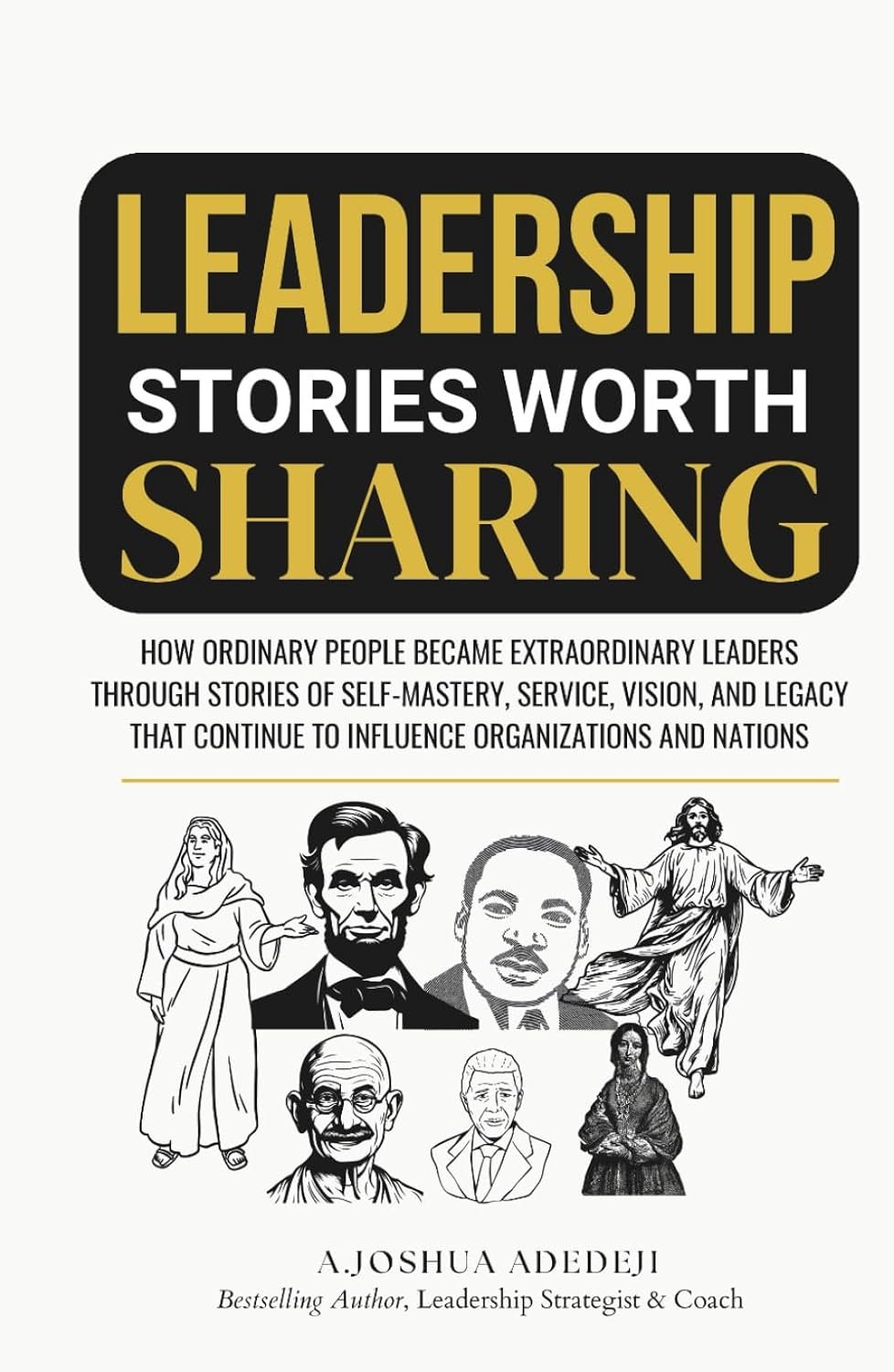 Leadership Stories Worth Sharing